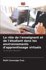 Книга Le Role De L'enseignant Et De L'etudiant Dans Les Environnements D'apprentissage Virtuels