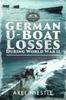 Книга German U-Boat Losses During World War II : Details of Destruction