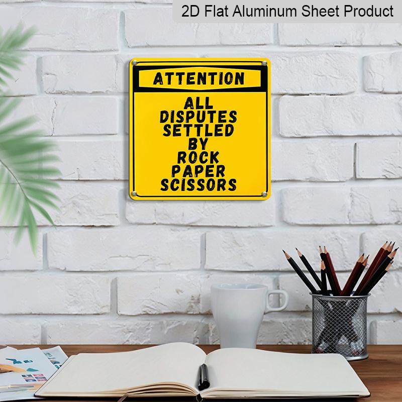 2D Flat 1pc Funny Yellow Warning Metal Aluminum Hanging Plaque, "Attention All Disputes Settled By Rock Paper Scissors" Sign, Aluminum Sign for
