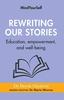 Книга Rewriting Our Stories : Education, Empowerment, and Well-being : 3