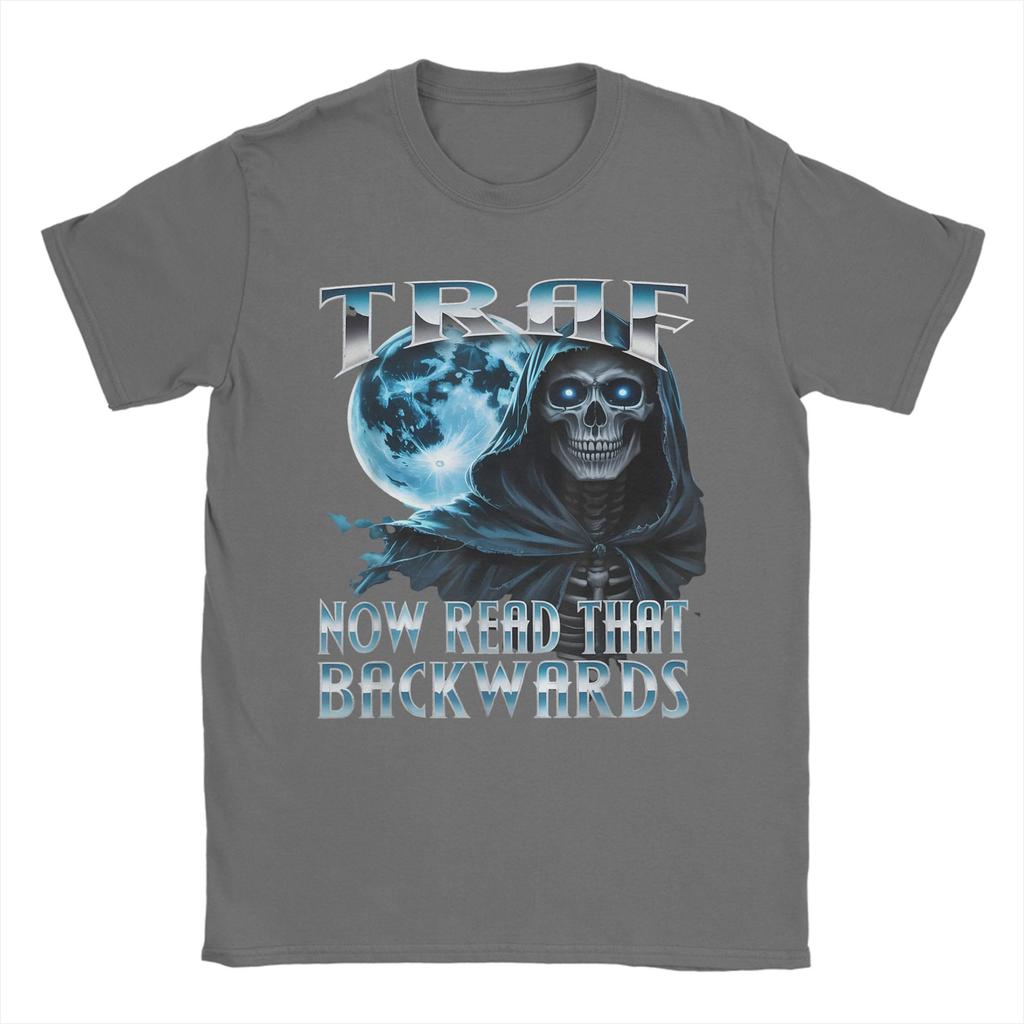 TRAF Now Read That Backwards Fart Skeleton Meme Funny Memes TShirts for Unisex Novelty Tees Short Sleeve T Shirts Gift Clothing