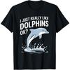 Я просто очень люблю дельфинов Смешная футболка с дельфином