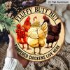 2D Flat, 1pc Round Distressed Rust Aluminum Sign, Vintage Fluffy Butt Hut Three Color Chicken Funny Farm Quote Print, Humorous Gift For Chicken