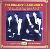 CD КОМЕДИАНТЫ ГАРМОНИСТЫ - Свисти, пока работаешь 8120613 Naxos Nostalgia 2002 Канада Джаз Б/у