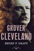 Книга Grover Cleveland The American Presidents Series The 22Nd And 24Th President 18 by Graff - Hardback