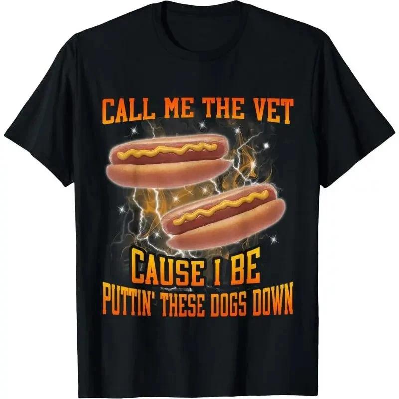 Cotton Call Me The Vet Cause I Be Funny Hard Hot Dog Meme Bootleg T-and kids tshirt
