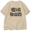Футболки I Need A Hug From A Bad, мужские хлопковые футболки с коротким рукавом, повседневные футболки с принтом Ummer, базовые мужские дизайнерские футболки, топы
