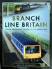 The Branch Line Britain : Local Passenger Trains In the Diesel Era Book