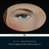 The Complete Father Brown Stories by G K Chesterton Paperback Book 9780141193854