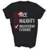 Nice Naughty Insufficient Evidence Christmas Unisex Shirt Gift