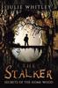 Книга The Stalker The Secrets Of The Home Wood by Julie Whitley - Paperback