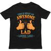 This Is What An Awesome Lad Looks Like T Shirt Gift For Unisex Unisex Kids