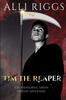 Книга Tim the Reaper : A YA Urban Fantasy Grim Reaper Adventure