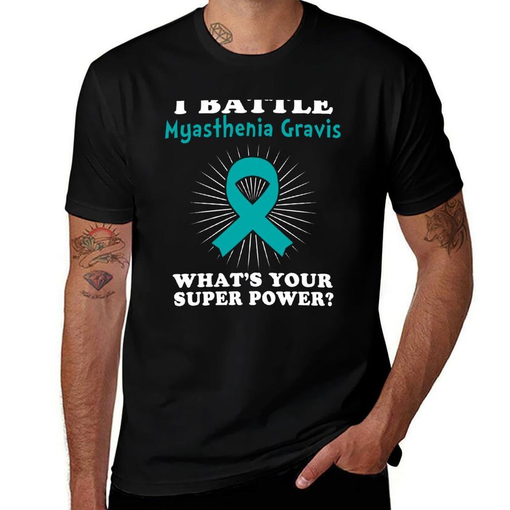 I Battle Myasthenia Gravis Funny Myasthenia Gravis Warrior Gift T-Shirt Work Wear Tee