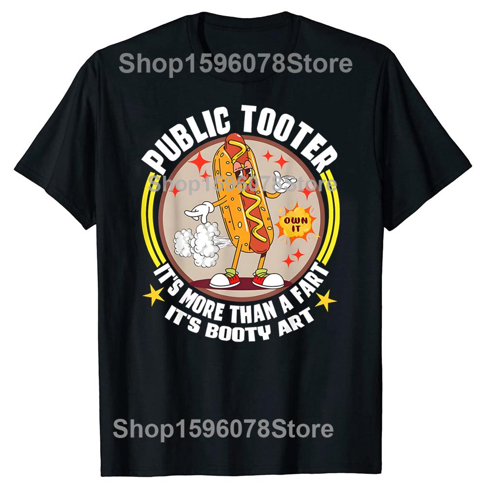 Public Tooter Funny Adult Humor T Shirts Men Women Pure Cotton Humor Streetwear Tee Shirt Short Sleeve Unisex Loose Clothing
