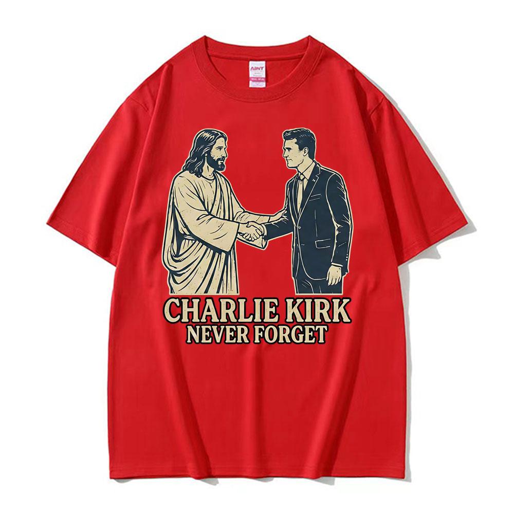 Charlie Kirk Never Forget Handshake Funny T Shirt Men Women Fashion Summer Short Sleeve Tshirts Cotton Loose Oversized Tshirt
