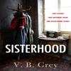 Sisterhood by V. B. Grey Hardback Book 9781529405750