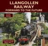 Книга Llangollen Railway - Forward To the Future : 3