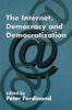 The The Internet, Democracy and Democratization Book