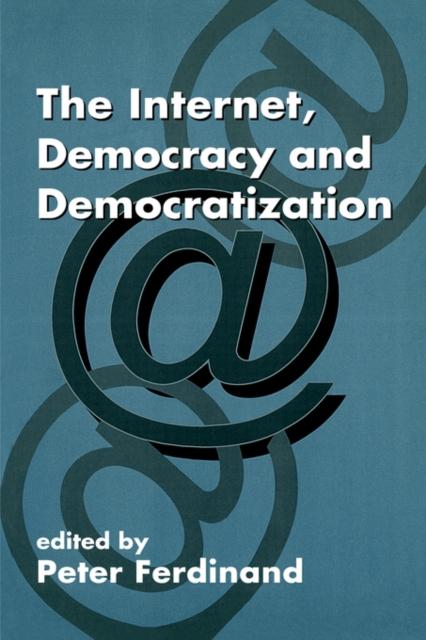 The The Internet, Democracy and Democratization Book