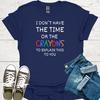 Sarcastic T-Shirt: "No Time, No Crayons" Funny Snark Tee