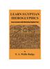 The Learn Egyptian Hieroglyphics : Easy Lessons with Matching English Text Book