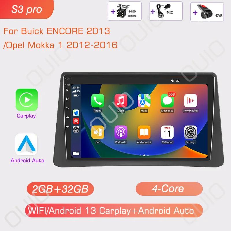 Android 13 Радио Для Opel Mokka 1 2012-2016 Для Buick ENCORE 2013 Автомобильный стерео Мультимедийный Плеер Carplay Авто GPS навигация 2DIN