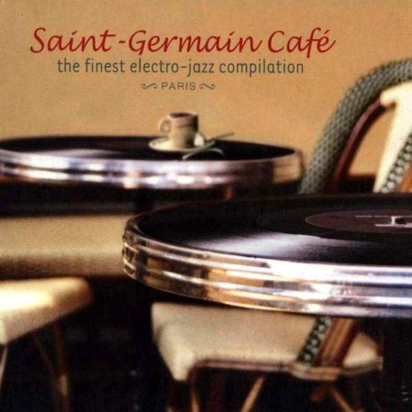 CD VARIOUS - Saint-Germain Café 3071562 Wagram Music 2001 France Dance & Electronica Used