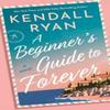 A Beginners Guide To Forever by Kendall Ryan Paperback Book 9781662530944