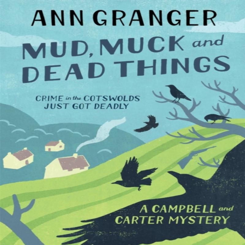Mud Muck and Dead Things Campbell amp Carter Mystery 1 by Ann... 9780755320530