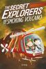 Книга The Secret Explorers and the Smoking Volcano