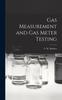 Книга Gas Measurement and Gas Meter Testing