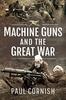 Книга Machine-Guns and the Great War