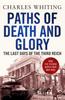 Книга Paths of Death and Glory : The Last Days of the Third Reich
