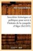 Книга Anecdotes Historiques Et Politiques Pour Servir A l'Histoire De La Conquete d'Alger (Ed.1831)