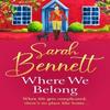 Where We Belong by Sarah Bennett Hardback Book 9781804833100