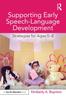 Книга Supporting Early Speech-Language Development : Strategies for Ages 0-8