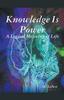 Книга Knowledge Is Power : A Logical Meaning of Life