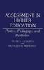 The Assessment In Higher Education : Politics, Pedagogy, and Portfolios Book