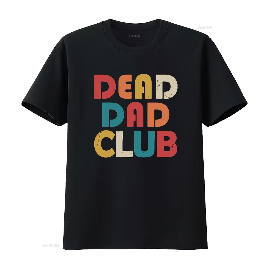 Dead Dad Club Retro Vintage Funny Saying Father s Day T Shirt vintage Washed Slightly Versatile Soft graphic Unisex