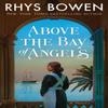 Above the Bay of Angels by Rhys Bowen Paperback Book 9781542008259