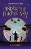 Книга Under the Purple Sky : The Oracles of Zion