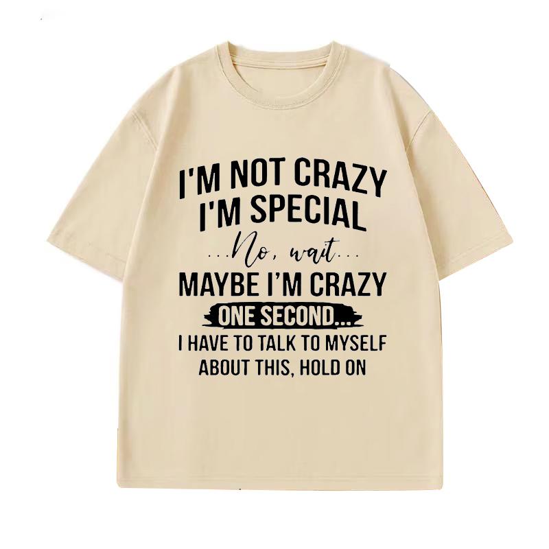 Womens Funny Short Sleeve Shirt Im Not Crazy Im Special Printed TShirts Round Neck Y2k Street Tee Shirt Casual Summer Tops