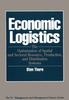 The Economic Logistics : The Optimization of Spatial and Sectoral Resource, Production, and Distribution Systems Book