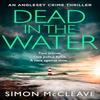 Dead In the Water by Simon McCleave Paperback Book 9780008620240