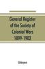 Книга General Register of the Society of Colonial Wars, 1899-1902 Constitution of the General Society