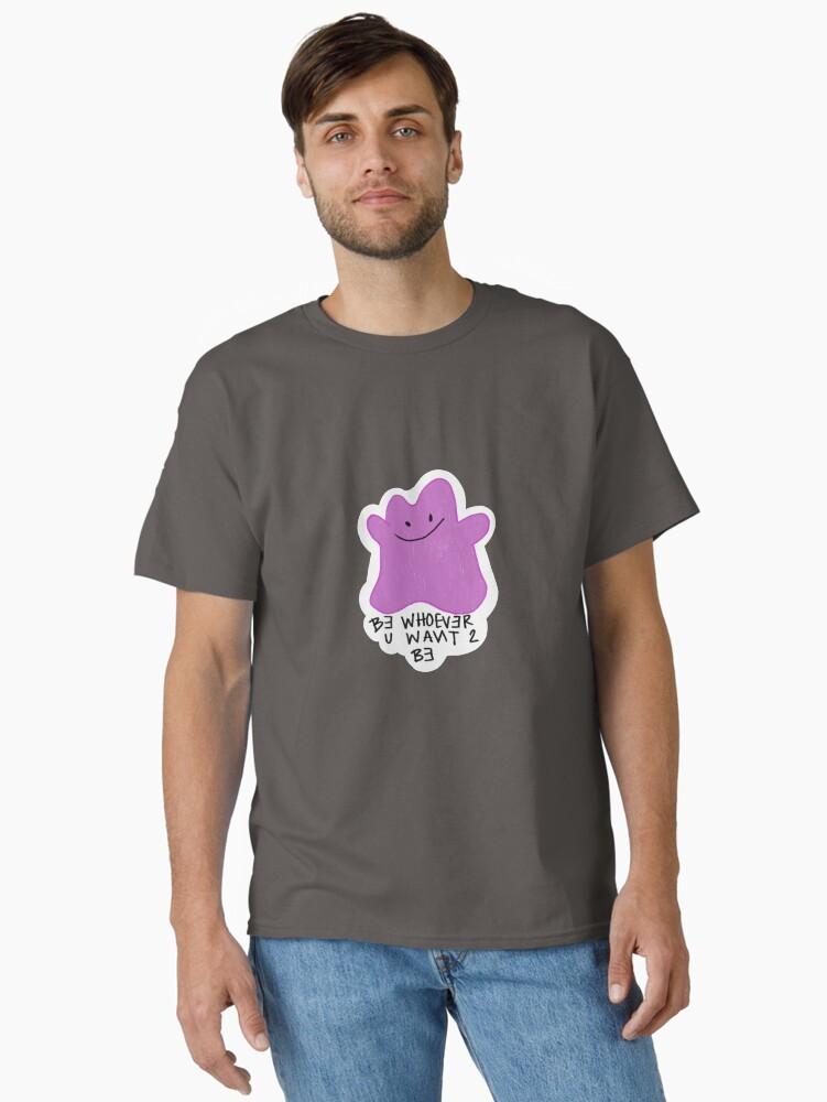 Pokémon ditto gives some inspiration Classic T-Shirt