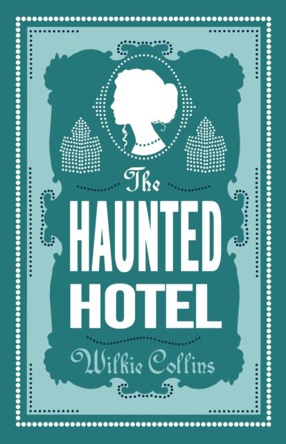 Книга The Haunted Hotel : Annotated Edition