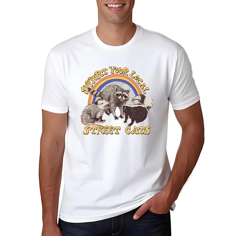 Unisexs Funny Raccoon Printed Tshirt Support Your Local Street Cats Summer Fashion Streetwear Short Sleeve Oversize Unisex Clothing
