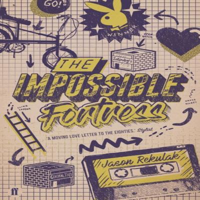 The Impossible Fortress by Jason Rekulak Paperback Book 9780571330638
